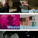 Songs of Weaving Stories and Telling Textile